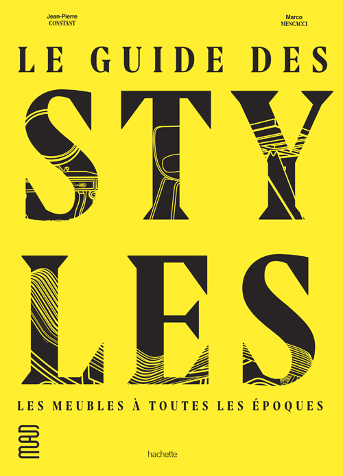 Le Guide des Styles, le meuble à toutes les époques